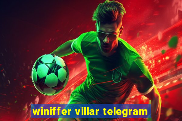 winiffer villar telegram